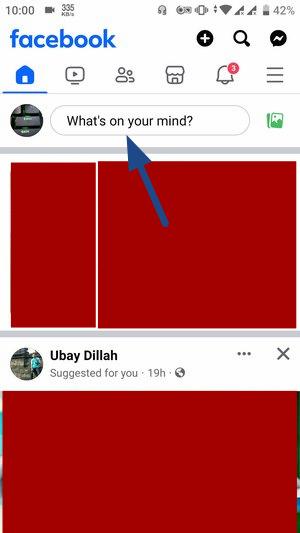 1. On your home page, tap on the 'What's on your mind' field